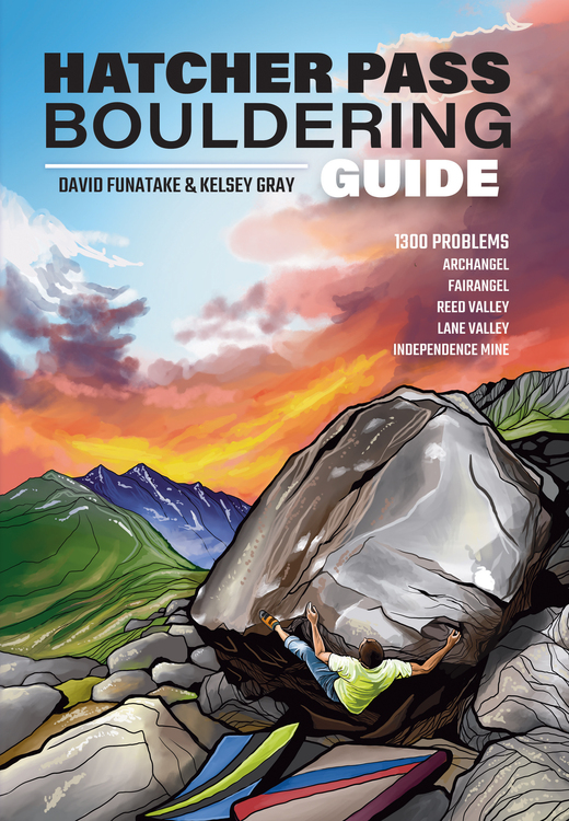 Hatcher Pass Bouldering Guidebook Release! (Alaska)