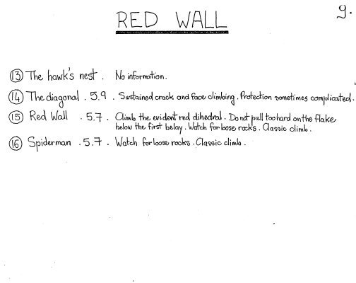 Eric Hufnagel and Bertrand Gramont's beta for Redwall from 1985.  Full "blue book" available on my bouldering guide, in the history section.