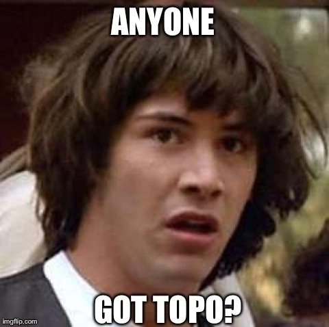 Got topo?